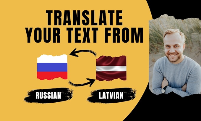 Gig Preview - Translate from russian to latvian or latvian to russian