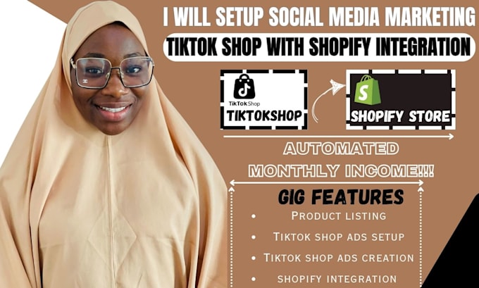 Gig Preview - Setup tiktok shop dropshipping, shopify store integration, tiktok marketing