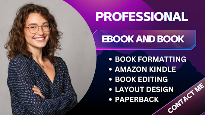 Gig Preview - Do book editing and formatting, ebook kindle formatting, book layout, amazon kdp