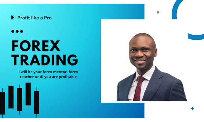 Gig Preview - Be your profitable forex teacher and be profitable with profit