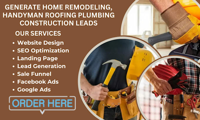 Gig Preview - Generate home remodeling, handyman roofing plumbing construction hvac leads