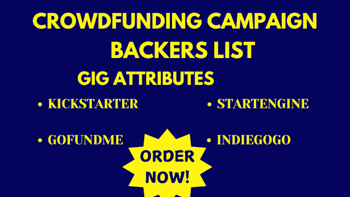 Gig Preview - Generate active backer list for your kickstarter indiegogo crowdfunding campaign