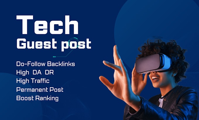 Gig Preview - Publish high da tech guest post on dofollow backlinks