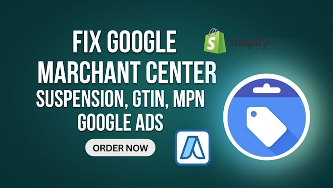 Gig Preview - Resolve google shopping ads, merchant center gmc suspension issue for shopify