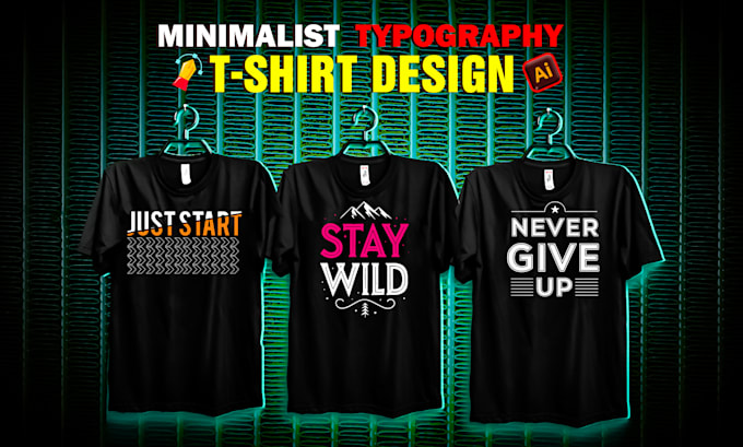 Gig Preview - Create trendy custom minimalist typography tshirt designs