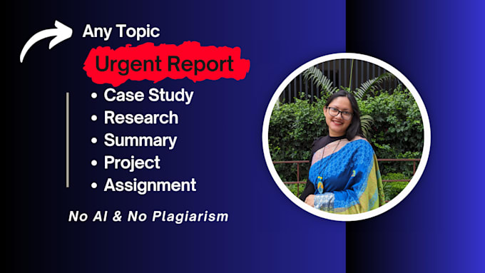 Gig Preview - Offer urgent assistance with case studies, report writing, assignments,apa paper