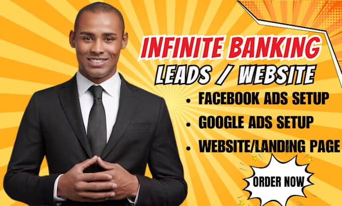 Gig Preview - Infinite banking leads infinite banking life insurance leads infinite banking