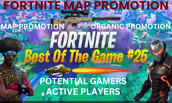 Gig Preview - Do organic fortnite map promotion fortnite game marketing roblox promotion