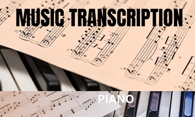 Gig Preview - Create an accurate sheet music transcription for you via piano brass and strings