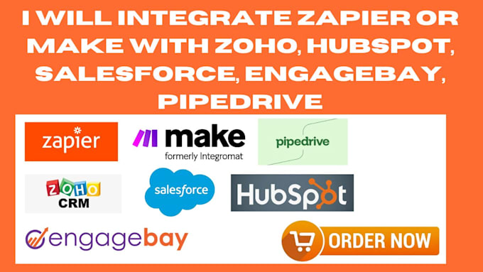 Gig Preview - Integrate zapier or make with zoho hubspot salesforce engagebay pipedrive