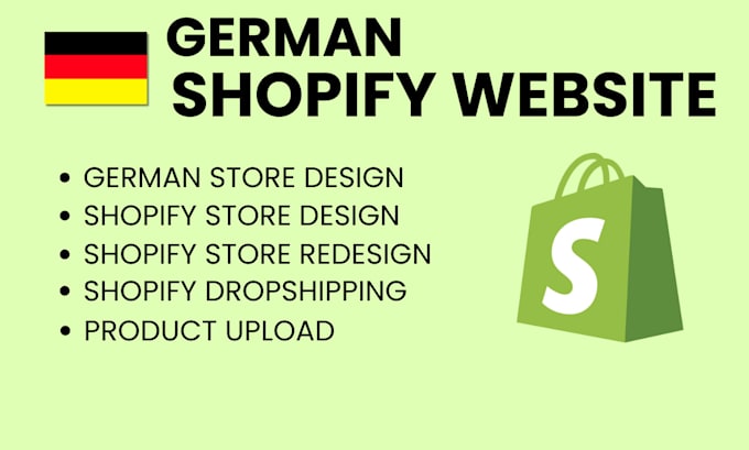 Gig Preview - Build shopify german store, shopify dropshipping store, redesign shopify store