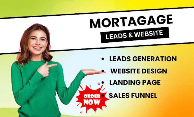 Gig Preview - Qualified mortgage leads real estate mortgage leads mortgage website mortgage