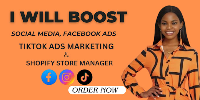 Gig Preview - Boost social media facebook ads tiktok ads marketing shopify store manager