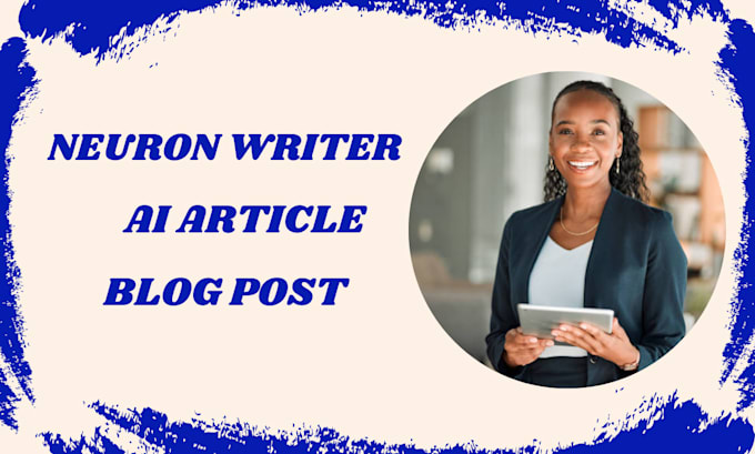 Gig Preview - Provide SEO optimized article and blog by using neuron writer