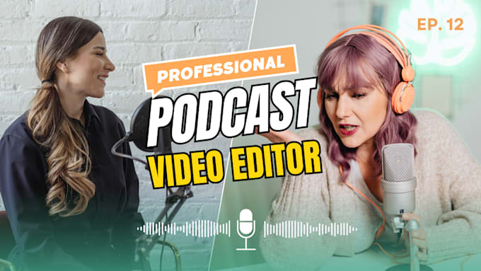 Gig Preview - Edit a podcast video for you, both in short or long form