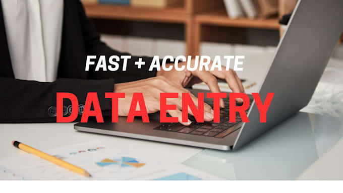 Gig Preview - Do fast accurate data entry specialist