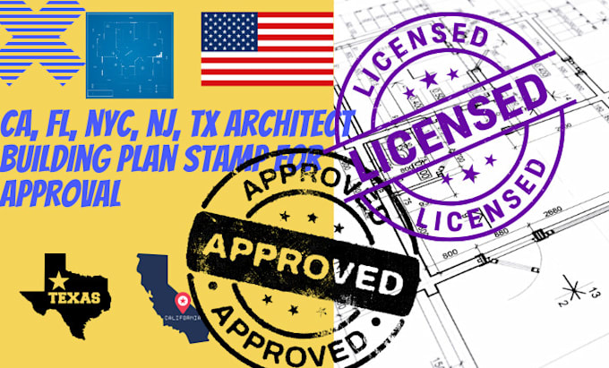 Gig Preview - Ca, fl, nyc, nj, tx architect building plan stamp for approval