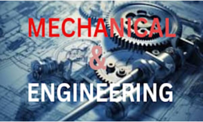 Gig Preview - Write mechanical engineering articles, web copy, and technical reports