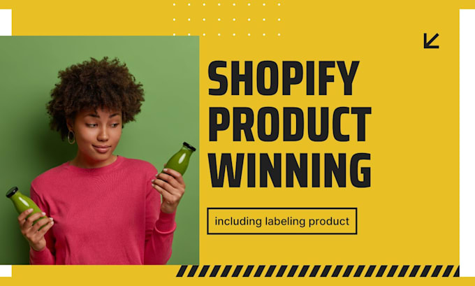 Gig Preview - Design shopify trending store, winning product, shopify product,product labeling