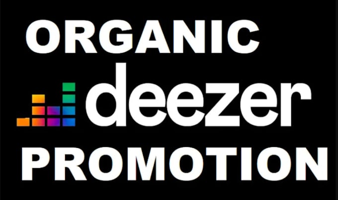 Gig Preview - Promote deezer music to large audiences and boost fans and streams