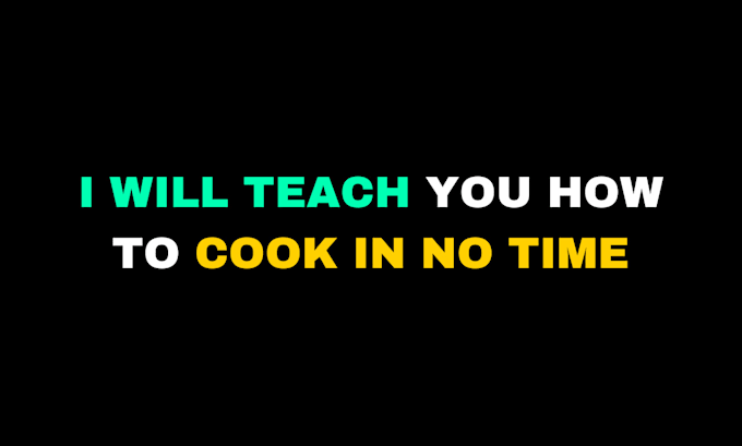 Gig Preview - Teach how to cook