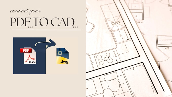 Gig Preview - Convert autocad dwg to PDF and PDF to autocad dwg