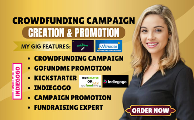 Gig Preview - Create converting crowfunding campaign setup on gofundme, kickstarter, indiegogo