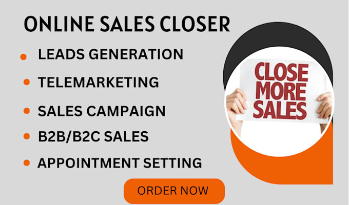 Gig Preview - Be your online sales closer b2b lead generation cold calling and close more sale