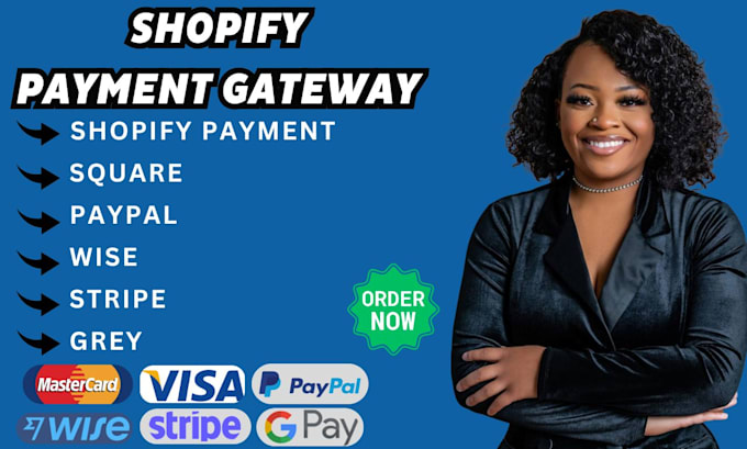 Gig Preview - Set up verified shopify payment gateway payoneer klarna wise square