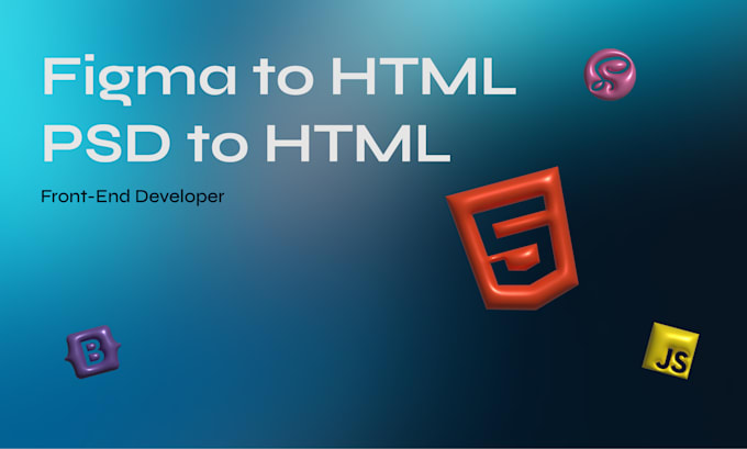 Gig Preview - Do convert figma to html, psd to html