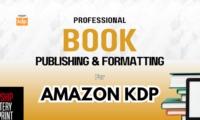 Gig Preview - Publish book amazon kdp book formatting book publishing format book amazon kdp