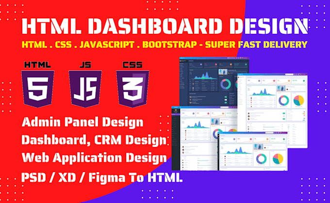 Gig Preview - Design admin panel, web application, web dashboard using html css javascript