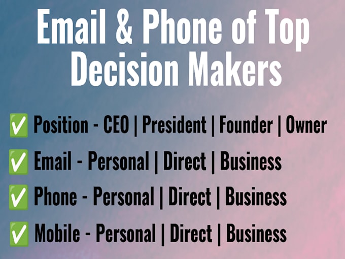 Gig Preview - Get personal email and phone of top decision makers