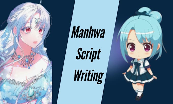 Gig Preview - Transform manhwa into reality script writing for your youtube recap