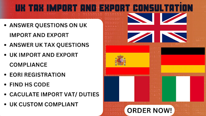 Gig Preview - Provide expert consultation on UK import and export and answer UK tax questions