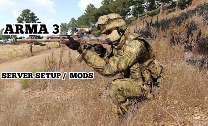 Gig Preview - Create arma 3 scenario and setup a dedicated arma 3 server or mission