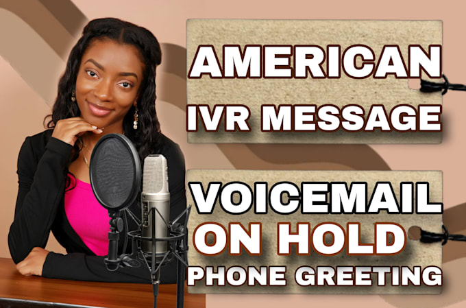 Gig Preview - Record your IVR, voicemail, on hold or phone greeting