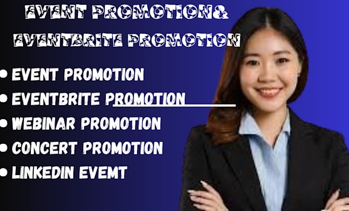 Gig Preview - Do passive targeted event promotion eventbrite promotion linkedin event webinar