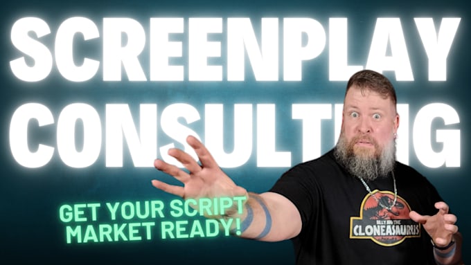 Gig Preview - Be your script doctor or script consultant