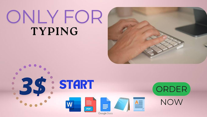 Gig Preview - Do typing, retyping in msword, google docs, notepad, wordpad