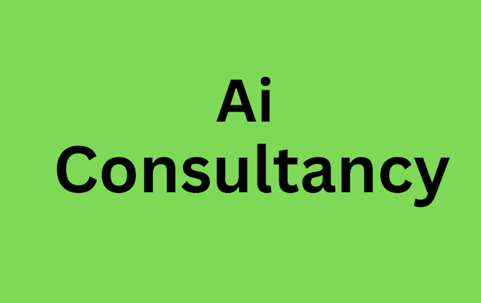 Gig Preview - Provide expert ai consultation for your business