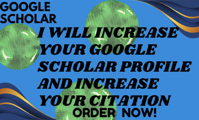 Gig Preview - Increase citations in google scholar journal