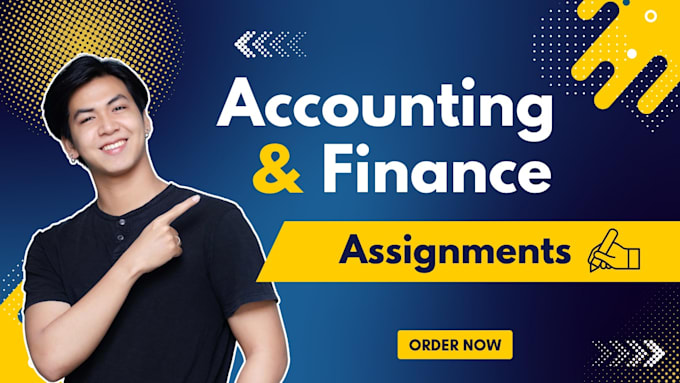 Gig Preview - Do accounting and finance assignment, financial, managerial, cost accounting