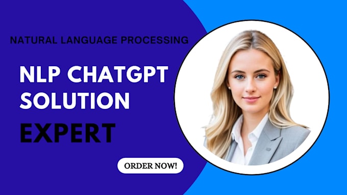 Gig Preview - Do nlp, chatgpt solutions and text analysis for your business