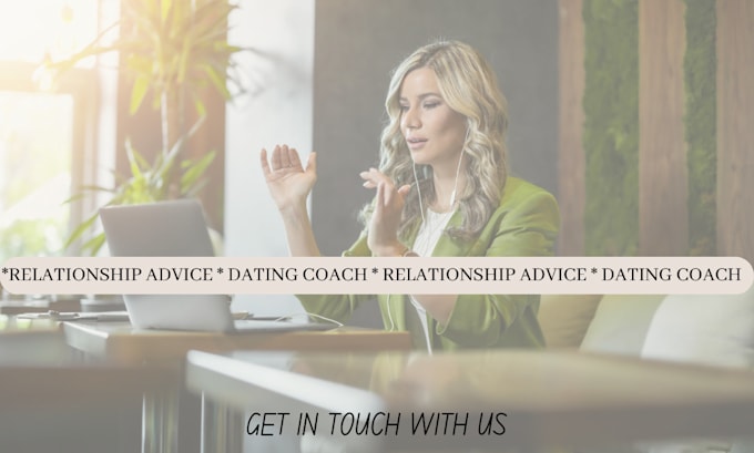 Gig Preview - Do relationship advice and dating coach