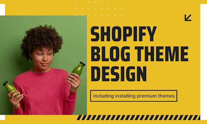 Bestseller - design shopify blog page, install shopify theme, shopify premium theme update