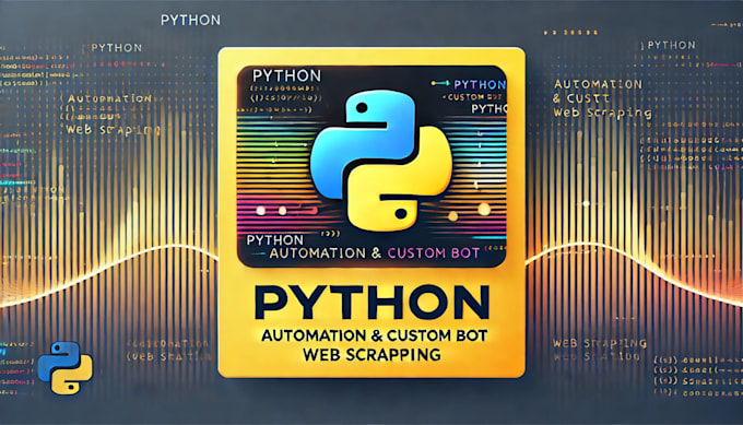 Gig Preview - Develop python bots for automation and web scraping