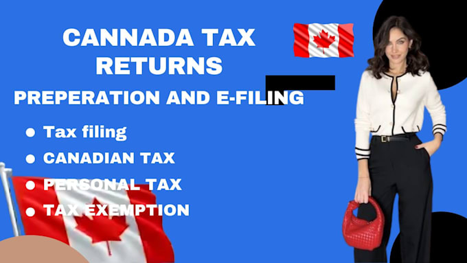 Gig Preview - Canada tax return, tax exemption sales tax and tax business