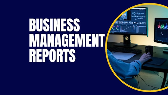 Bestseller - be your business management reports writer for personal and corporate needs