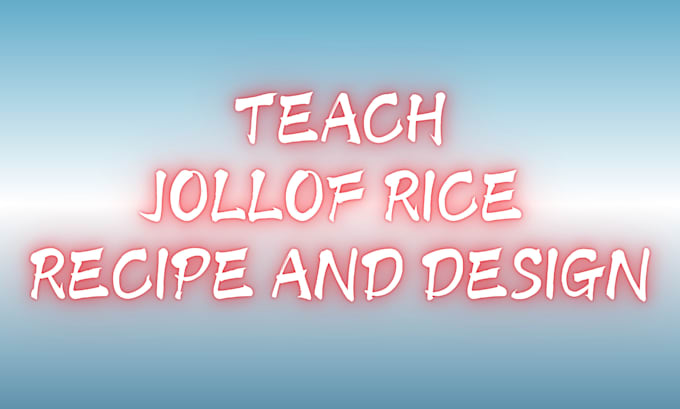 Gig Preview - Teach you how to cook jollof rice and recipes inclination